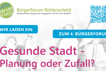 Bürgerforum Rüttenscheid: Gesunde Stadt – Planung oder Zufall