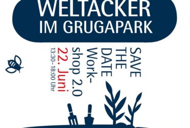 Weltacker Workshop 2.0 im Grugapark.